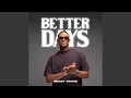 Download Lagu Better Days
