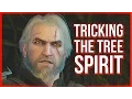 Witcher 3 Tricking the Tree Spirit on the Whispering Hillock - Ghost in the Tree