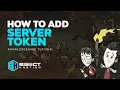 How to Add a Server Token to a Don t Starve Together Server