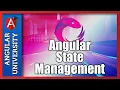 Angular State Management - When is it Needed and Why