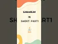 LinkedList in Short Part1 Java Collections