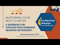 Oregon PERS Members Nearing Retirement Free Financial Planning Retirement Webinar