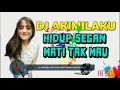 Lagu DJ HIDUP SEGAN MATI TAK MAU VS AKIMLAKU  TIK-TOK 2018 (BERKAT_PAPI-ONLAIN)