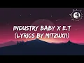 Download Lagu Industry baby X E.T  - Lil Nas X and Katy Perry (Lyrics video)