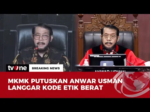 Anwar Usman Dinyatakan Melakukan Pelanggaran Etik MK