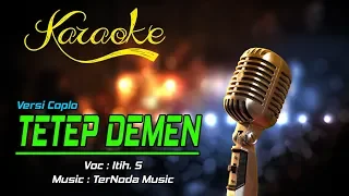 Download Karaoke TETEP DEMEN - Itih S MP3