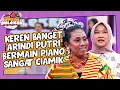 Lagu KEREN BANGET!! Arindi Putri Bermain Piano Sangat Ciamik | RUMAH BULEKKK | PART 4/4