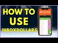 How to Use InboxDollars Best Way to Earn Money Online
