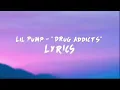 Lil Pump Drug Addicts lyrics