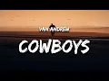 Download Lagu Van Andrew - Sad Cowboys and Rock and Roll (Lyrics) \