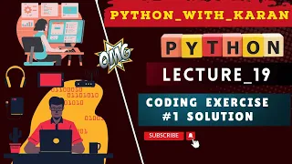 L - 19 Coding Exercise Solutions Python For Beginners PythonWithKaran