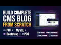 Build a Custom CMS from Scratch PHP PDO MySQL Bootstrap Full Course