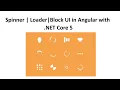 Angular NET Core 5 show spinner on background task how to show spinner in Angular