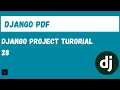 Django PDF Outputting and ing pdfs in Python Django 28