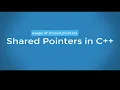 SharedPointers in C What is the need of shared pointers How to use shared pointers