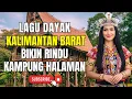 Download Lagu LAGU DAYAK KALBAR BIKIN RINDU KAMPUNG HALAMAN #musik #musikdayak #lagudayakviral #fyp #subscribe #fy