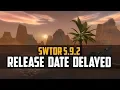 SWTOR Update 5 9 2 Galactic Legend Delayed One Week
