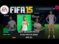 FIFA 15 - NEXT SEASON PATCH 2024 AIO V1 | FC24