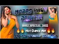 Lagu Marad Hawe Painter || 🔥 Hot Dance Mix 🔥 || Holi Special 2025 || Dj Provas Nadia