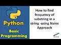 How to find frequency of substring in a string - using Naive Approach