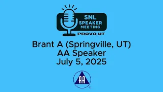 Brant A Springville UT - AA Speaker