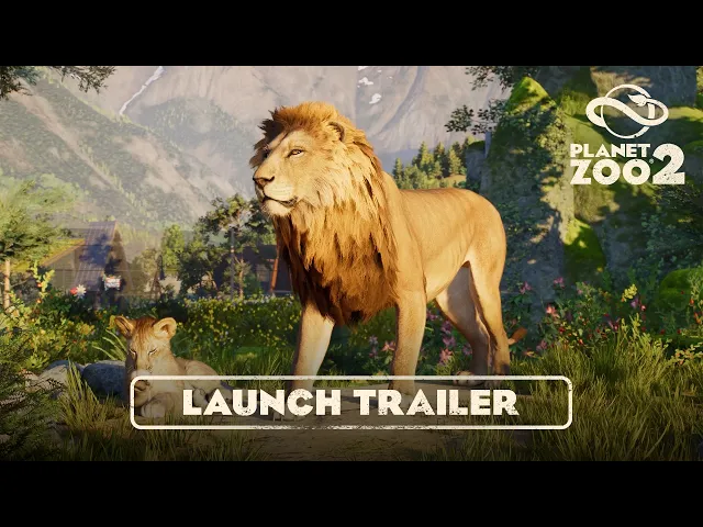 Planet Zoo 2 - OUT NOW on all platforms | Launch Trailer