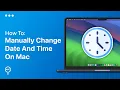 How To Change Date and Time On Mac Easy Guide