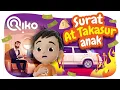 Download Lagu Murotal Anak Surat At Takasur - Riko The Series  Qur'an Recitation for Kids