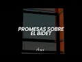 Promesas Sobre El Bidet - Charly García // Letra