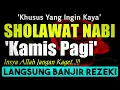 Download Lagu SHOLAWAT PENARIK REZEKI PALING DAHSYAT, Sholawat Nabi Muhammad SAW, SALAWAT JIBRIL PALING MERDU