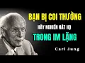 Download Lagu Họ Coi Thường Bạn? Hãy NGHIỀN NÁT  Họ Trong IM LẶNG  | Carl Jung