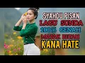 Download Lagu Syahdu Pisan Lagu Sunda 100 % Genah Matak Betah Kana Hate .