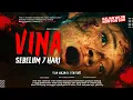 Download Lagu Vina: Sebelum 7 Hari - Adaptasi Kisah Nyata | Film Bioskop Terbaru 2024 Wajib Kalian Tonton!!