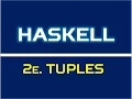 Haskell 2e Tuples