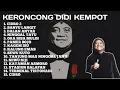 Download Lagu Kumpulan Lagu Didi Kempot Versi Keroncong | Kumpulan Lagu Keroncong Cocok Di Dengerin Pas Istirahat