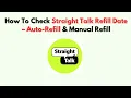 How To Check Straight Talk Refill Date - Auto-Refill Manual Refill