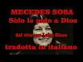 Mercedes Sosa y Leòn Gieco - Solo le pido a Dios (sottotitolata in italiano)