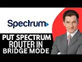 How To Put Spectrum Router In Bridge Mode 2026 Step By Step