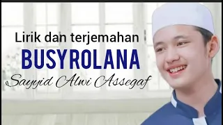 Download busyrolana versi gambus (lirik dan terjemahan ) - sayyid alwi assegaf MP3