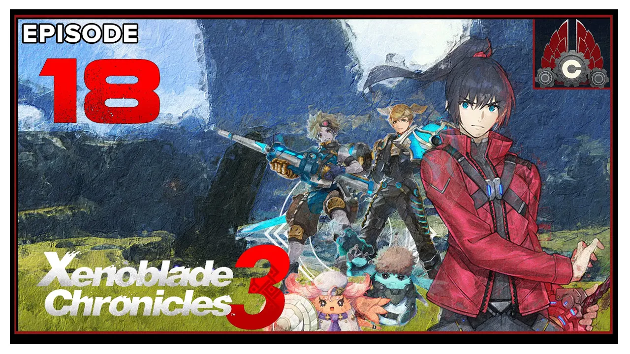 CohhCarnage Plays Xenoblade Chronicles 3 - Episode 18
