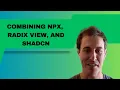 Building Beautiful Components Combining NPX Radix View and Shadcn - VUE 228