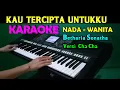 Download Lagu KAU TERCIPTA UNTUKKU - Betharia sonatha | KARAOKE Nada Wanita, HD