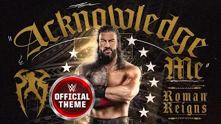 roman reigns acknowledge me entrance theme 