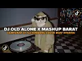 Download Lagu DJ OLD ALONE X MASHUP CAMPURAN BARAT STYLE KONDANG FULL REVERB SLOW BASS MENGKANE 2025!!