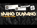Lagu DJ MANG DUMANG X MELODY KANE BY ZEUS FVNKY