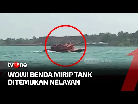 Geger Penemuan Benda Mirip Tank Ditemukan di Bintan, TNI AL Belum Berikan Keterangan