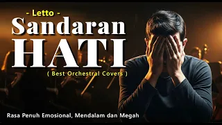 sandaran hati letto orchestral version merinding vibe megah 