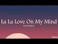 Ann Winsborn - La La Love On My Mind (Lyrics)
