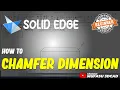 Solid Edge How To Chamfer Dimension