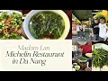 DA NANG VIETNAM 2026 Madam Lan Michelin Restaurant Best Food To Eat